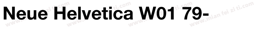 Neue Helvetica W01 79字体转换
